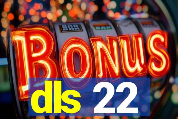 dls 22
